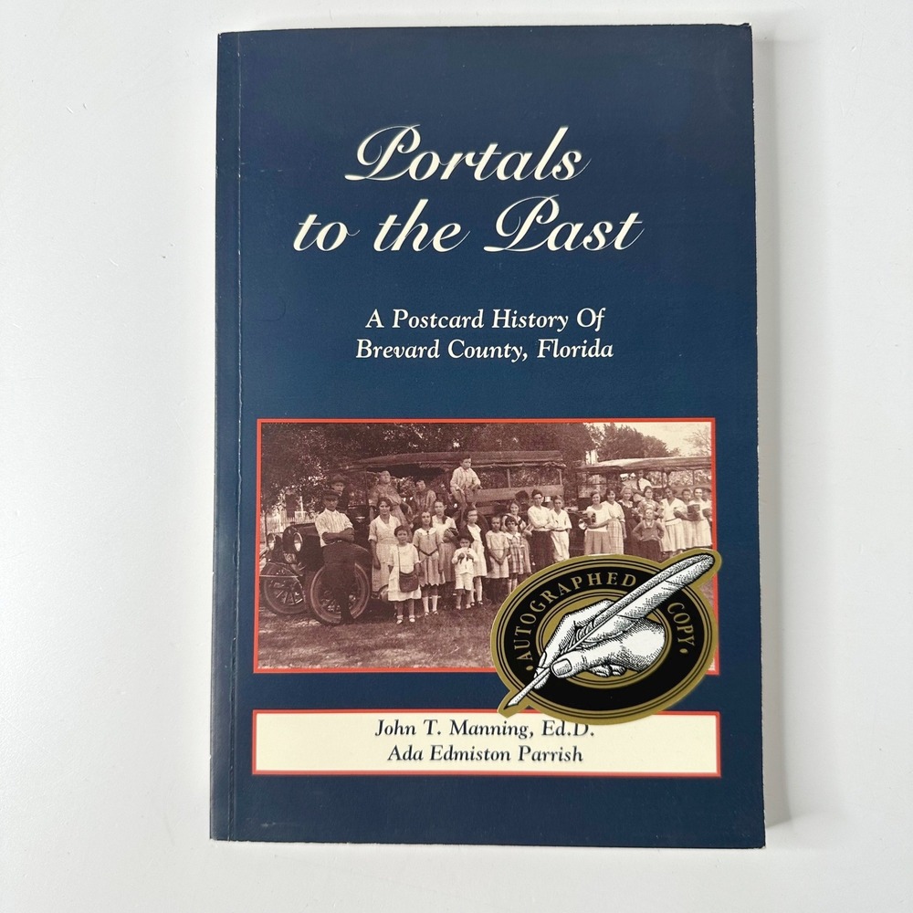 Portals to the Past Postcard History Brevard County Florida SIGNED PB Book Vtg